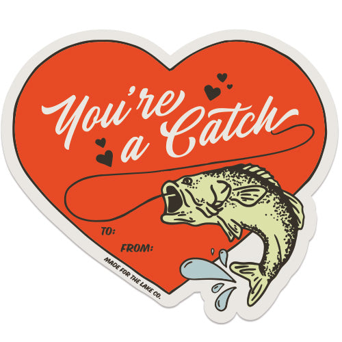 You're a Catch Sticker – Made For The Lake Co.